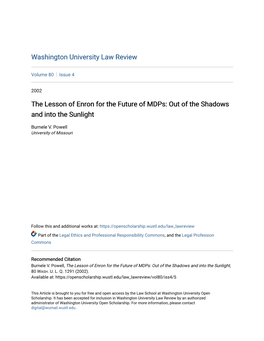 The Lesson of Enron for the Future of Mdps: out of the Shadows and Into the Sunlight