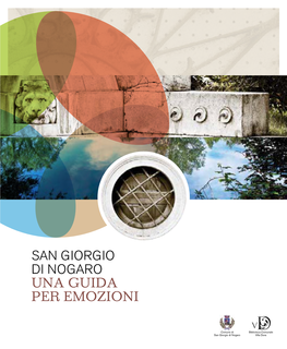 SAN GIORGIO DI NOGARO UNA GUIDA Per Emozioni