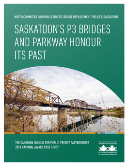 Saskatoon's P3 Bridges and Parkway Honour Its Past