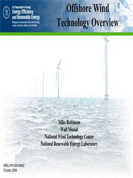 Offshore Wind Technology Overview (Presentation)