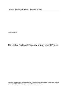 Initial Environmental Examination Sri Lanka: Railway Efficiency