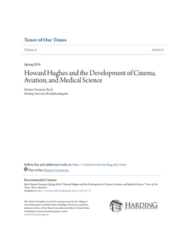 Howard Hughes and the Development of Cinema, Aviation, and Medical Science Hunter Freeman Beck Harding University, Hbeck@Harding.Edu
