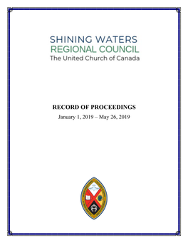 RECORD of PROCEEDINGS January 1, 2019 – May 26, 2019 the United Church of Canada Shining Waters Regional Council 2019 - I