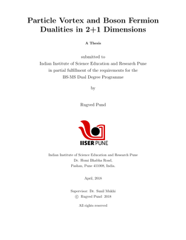 Particle Vortex and Boson Fermion Dualities in 2+1 Dimensions