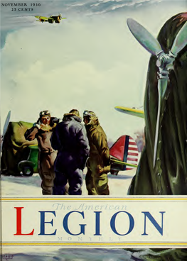 The American Legion Monthly Is the Official Publication of the American Legion, and Is Owned Exclusively by the American Legion