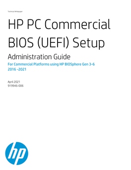 HP PC Commercial BIOS (UEFI) Setup Administration Guide for Commercial Platforms Using HP Biosphere Gen 3-6 2016 -2021