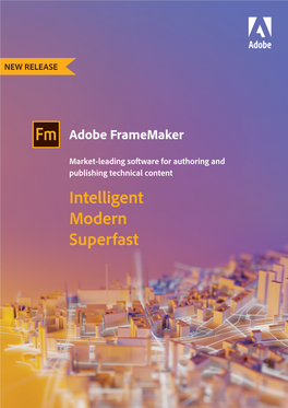 Adobe Framemaker-Intelligent, Modern, Superfast