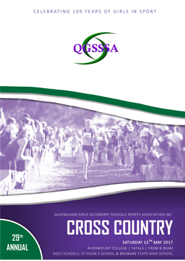Cross Country 29Th Saturday 13Th May 2017 Annual Rivermount College | Yatala | from 8:30Am Host Schools: St Hilda’S School & Brisbane State High School