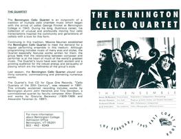 The Bennington Cello Quartet to Meet the Demand for a \\I Regular Performing Ensemble in This Medium