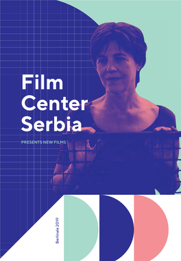 FILM CENTER SERBIA PRESENTS Film Center 25% Serbia Cash Rebate PRESENTS NEW FILMS Quick & Easy* *Quick Incentive Payout, Easy Procedure