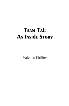 Team Tal: an Inside Story