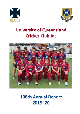 108Th Annual Report 2019–20 University of Queensland Cricket