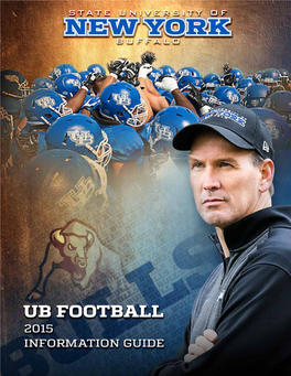History of UB Football Against Three Losses in His Inaugural the Team Compiled a 7-0 Record Season