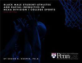 Harper, S. R. (2016). Black Male Student-Athletes and Racial Inequities in NCAA Division I Revenue-Generating