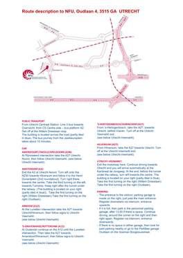 Route Description to NFU, Oudlaan 4, 3515 GA UTRECHT