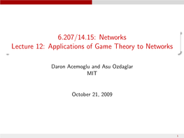 Applications of Game Theory to Networks