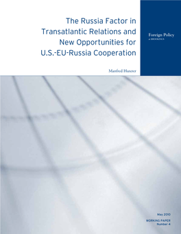 The Russia Factor in Transatlantic Relations and New Opportunities for U.S.-EU-Russia Cooperation