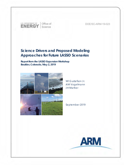 Science Drivers and Proposed Modeling Approaches for Future LASSO Scenarios