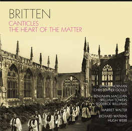 Britten Canticles the Heart of the Matter