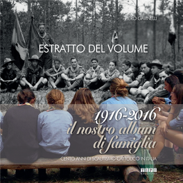 1916-2016 Il Nostro Album Di Famiglia