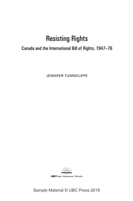 Resisting Rights Canada and the International Bill of Rights, 1947–76