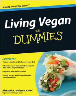 Living Vegan for Dummies® Published by Wiley Publishing, Inc