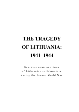 The Tragedy of Lithuania: 1941–1944