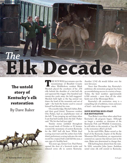 The Elk Decade HE SUN WAS Just Minutes Over the Another 1,542 Elk Would Follow Over the Mountaintops of Breathitt County Next Few Years