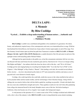 DELTA LADY: a Memoir by Rita Coolidge with Michael Walker Harper on Sale: April 5, 2016 ISBN 13: 9780062372048/Hardcover/$25.99/240 Pages