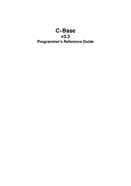 C∗Base V3.3 Programmer’S Reference Guide Copyright ⃝C 2003–2013 David Weinehall
