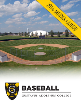 BASEBALL Gustavus Adolphus College ABOUT GUSTAVUS ADOLPHUS COLLEGE