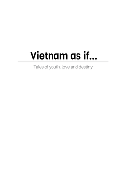 Vietnam As If…: Tales of Youth, Love and Destiny