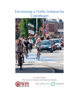 Envisioning a Traffic Solution for Copenhagen