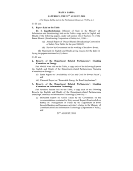 RAJYA SABHA SATURDAY, the 21ST AUGUST, 2010 (The Rajya Sabha Met in the Parliament House at 11-00 A.M.) 11-00 A.M. 1. Papers Laid on the Table Dr