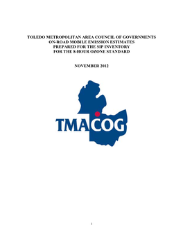 Toledo Metropolitan Area Council of Governments On-Road Mobile Emission Estimates Prepared for the Sip Inventory for the 8-Hour Ozone Standard