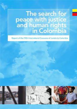 The Search for Peace with Justice and Human Rights in Colombia