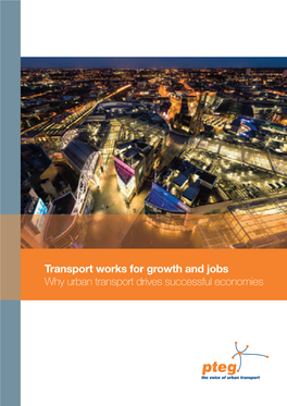 Transport Works for Growth and Jobs Why Urban Transport Drives Successful Economies