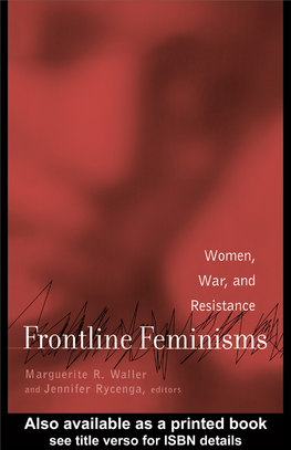 Frontline Feminisms: Women, War, and Resistance/Edited by Marguerite R