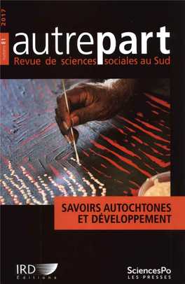 Savoirs Autochtones Et Développement Éditrice Scientifique: Mina Kleiche-Dray