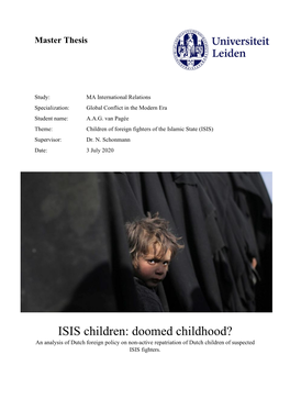 ISIS Children: Doomed Childhood? an Analysis of Dutch Foreign Policy on Non-Active Repatriation of Dutch Children of Suspected ISIS Fighters