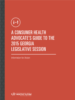 A Consumer Health Advocate's Guide to the 2015 Georgia