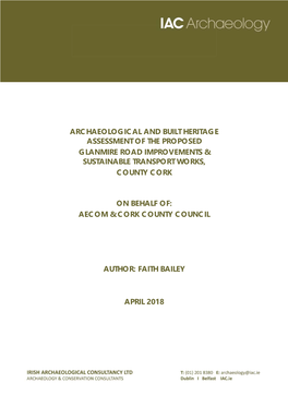 Archaeological and Built Heritage Assessment of the Proposed Glanmire Road Improvements & Sustainable Transport Works, County Cork