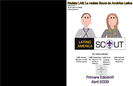 Primera Edición!!! Abril 2009 4 LAS Y La Editorial: Carta De Los Directores CONTENIDO