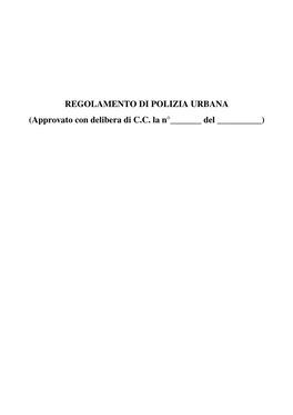 REGOLAMENTO DI POLIZIA URBANA (Approvato Con Delibera