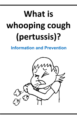 (Pertussis)? Information and Prevention