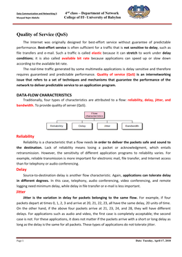 Quality of Service (Qos) the Internet Was Originally Designed for Best-Effort Service Without Guarantee of Predictable Performance