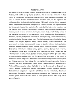 TERRESTRIAL STUDY the Vegetation of Kerala Is Most Luxuriant and Diverse Resulted by the Varied Topographical Features, High Rainfall and Geological Conditions