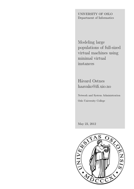 Modeling Large Populations of Full-Sized Virtual Machines Using Minimal Virtual Instances