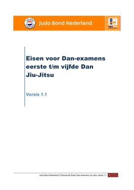 Technische Eisen Dan-Examens Jiu-Jitsu Versie 1.1 1