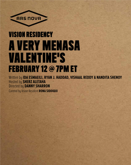 A VERY MENASA VALENTINE's FEBRUARY 12 @ 7PM ET Written by IDA ESMAEILI, RYAN J